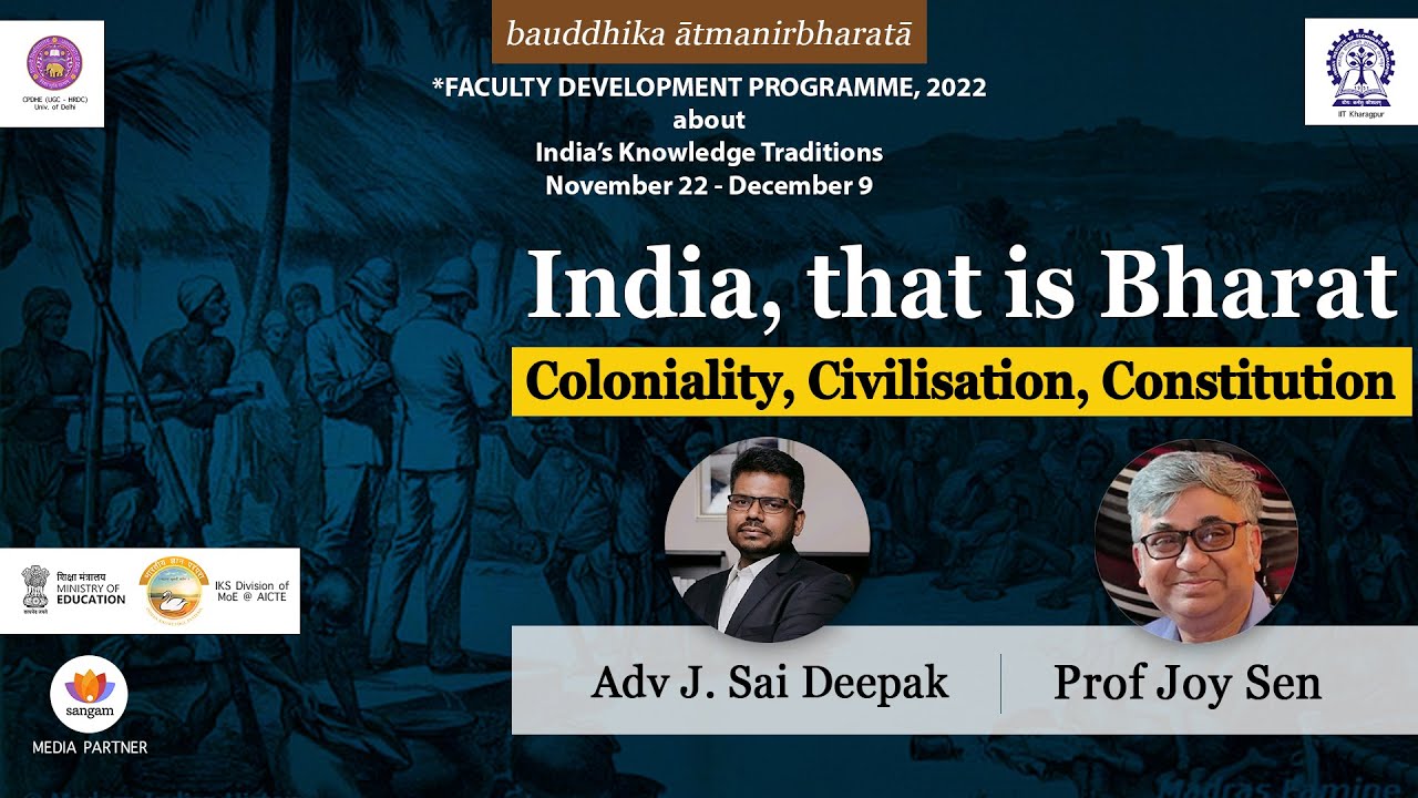India That Is Bharat: Decolonizing the Indian Mind | J Sai Deepak & Prof Joy Sen at IIT Kharagpur