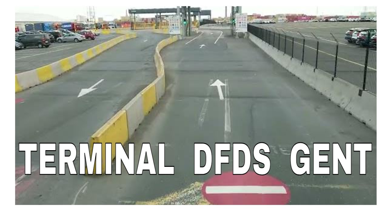 Cum se intră la Terminalul DFDS Gent - Belgia