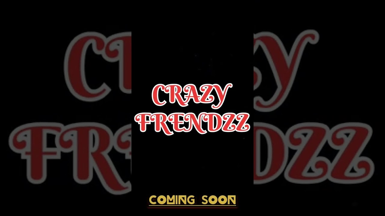 COMING SOON 💥 | CRAZY FRENDZZ | #shorts