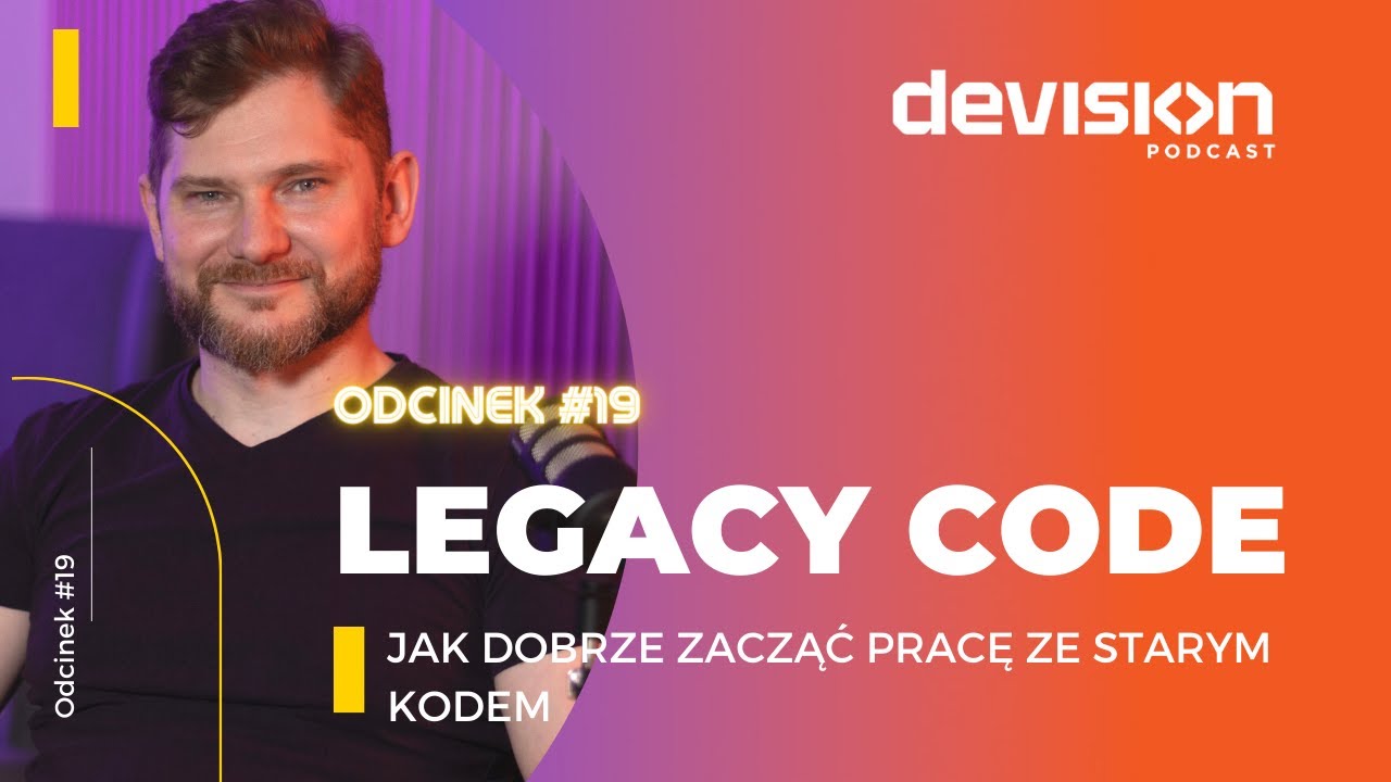 Legacy code. Jak dobrze zacząć pracę ze starym kodem. Michał Taszycki