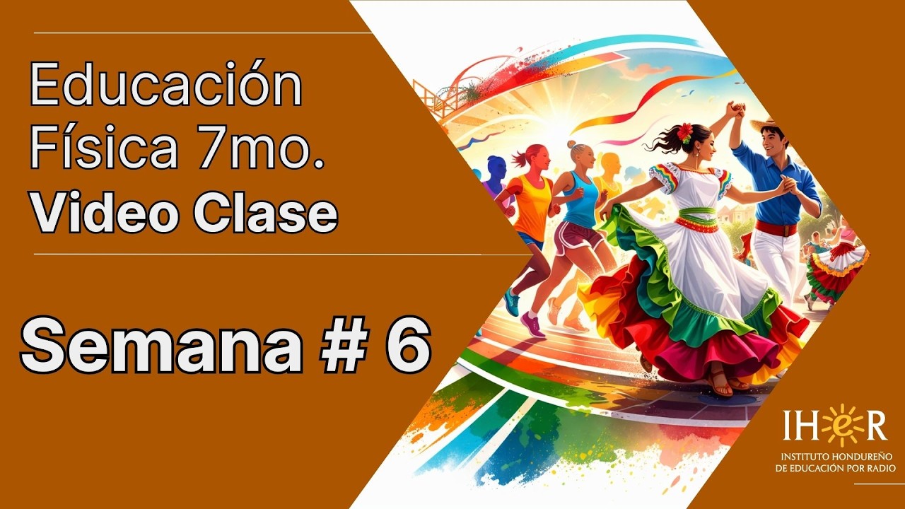 Educación Física 7mo. Semana # 6