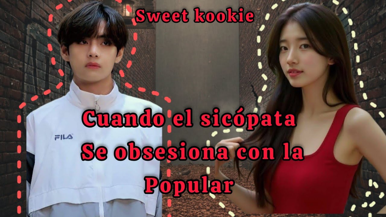Cuando El Psicøpata Se Obsesiona Con La Popular  ┋ 𝐈𝐦𝐚𝐠𝐢𝐧𝐚 𝐓𝐚𝐞𝐡𝐲𝐮𝐧𝐠 capitulo 2