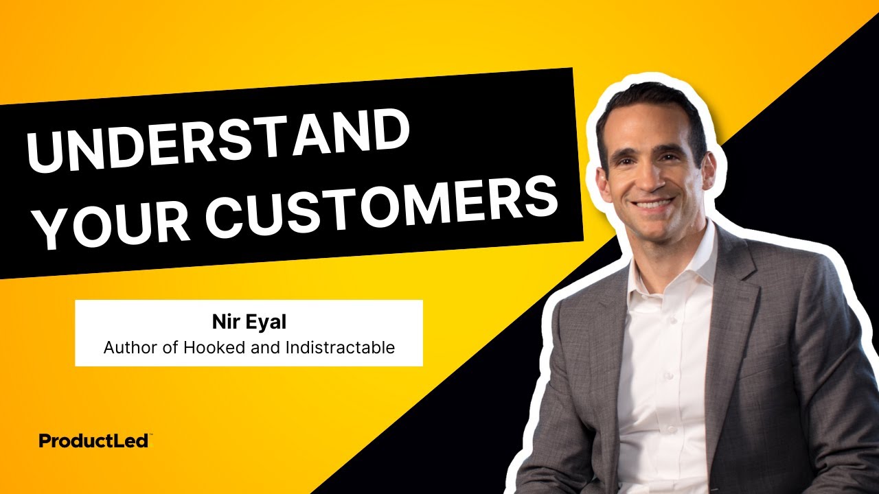 How to understand your customer and find their internal triggers | Nir Eyal