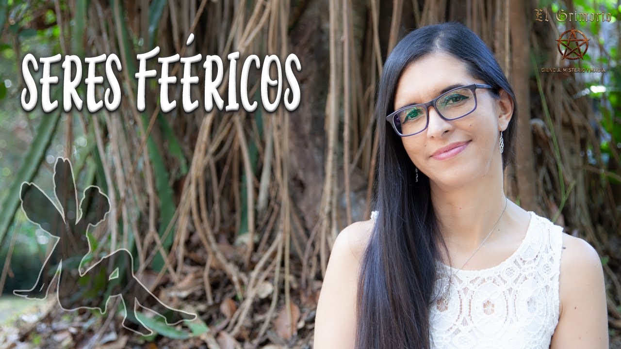 SERES ELEMENTALES:  HADAS... &iquest;Reales o imaginarias? 🧚&zwj;♀️ 🧚&zwj;♂️ | &iquest;Existen los seres fe&eacute;ricos?