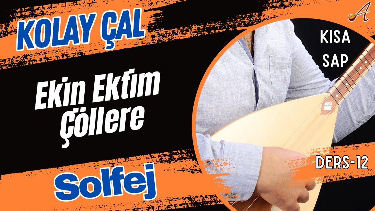 Ekin Ektim Çöllere-Solfej(Kısa Sap Bağlama)
