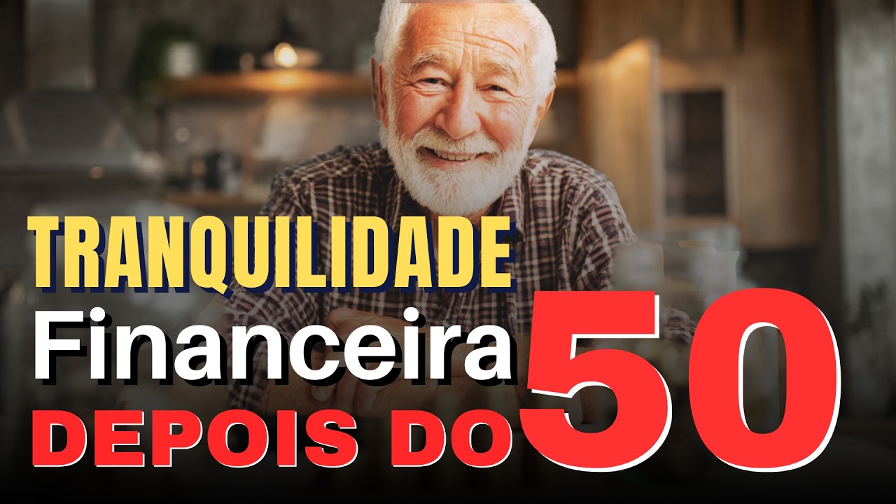 O Que Realmente Significa Ter Tranquilidade Financeira Depois dos 50?