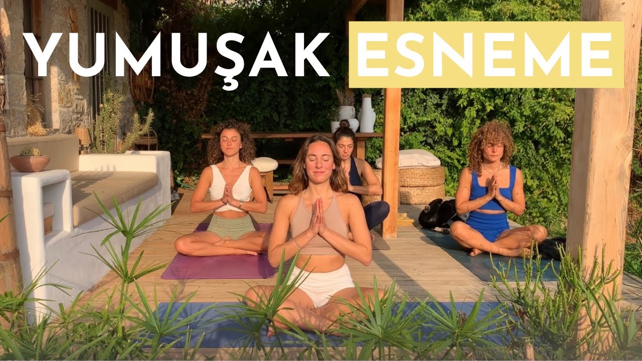 Yumuşak Tüm Vücut Esneme ~ Her Seviyeye Uygun ~ 40dk.