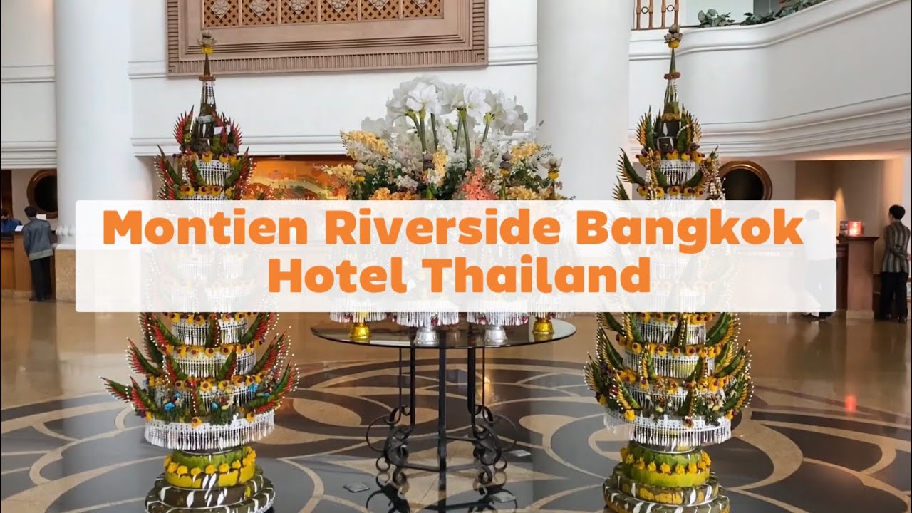 Montien Riverside Hotel Bangkok Thailand