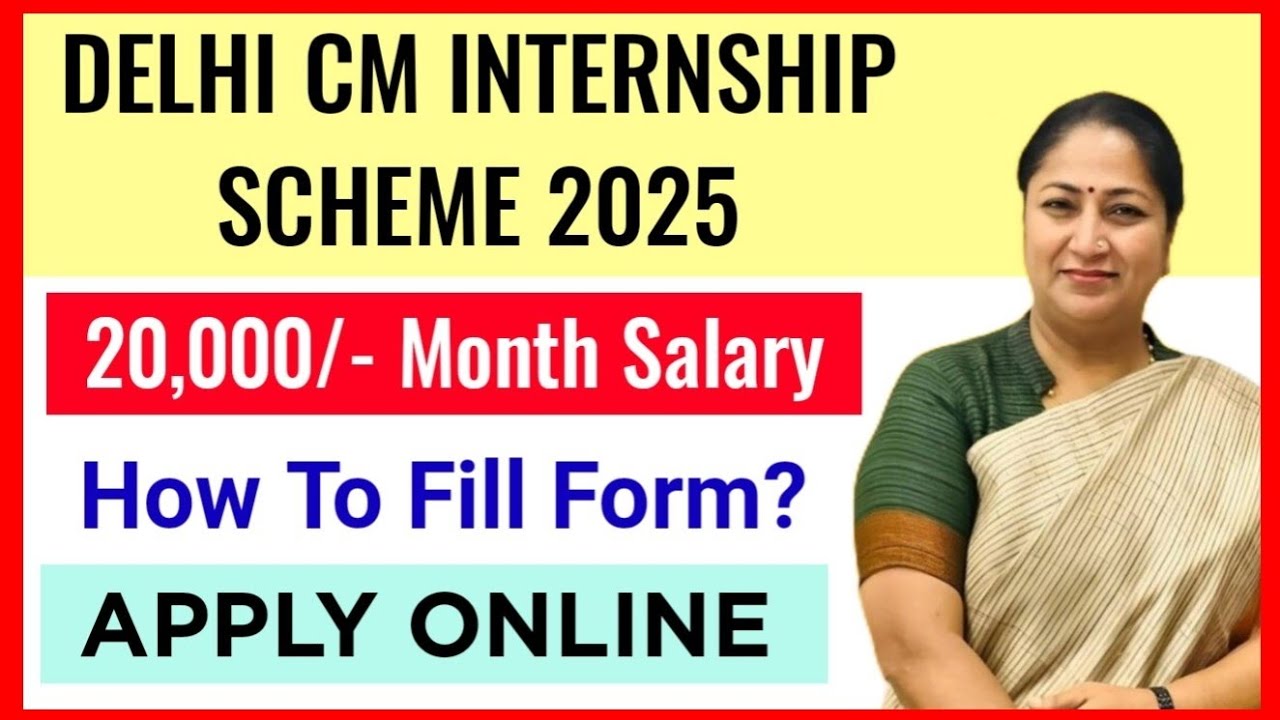 DELHI CM INTERNSHIP 2025_APPLY ONLINE | HOW TO APPLY DELHI CM INTERNSHIP 2025: STEP BY STEP PROCESS