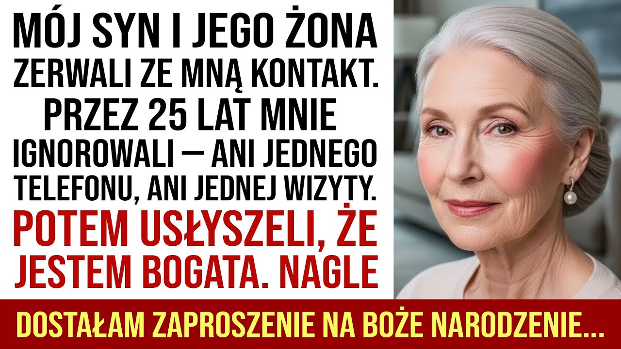 Mój Syn I Synowa Nie Odzywali Się Do Mnie 25 Lat, Ale Gdy Się Wzbogaciłem, Zaprosili Mnie Na Święta
