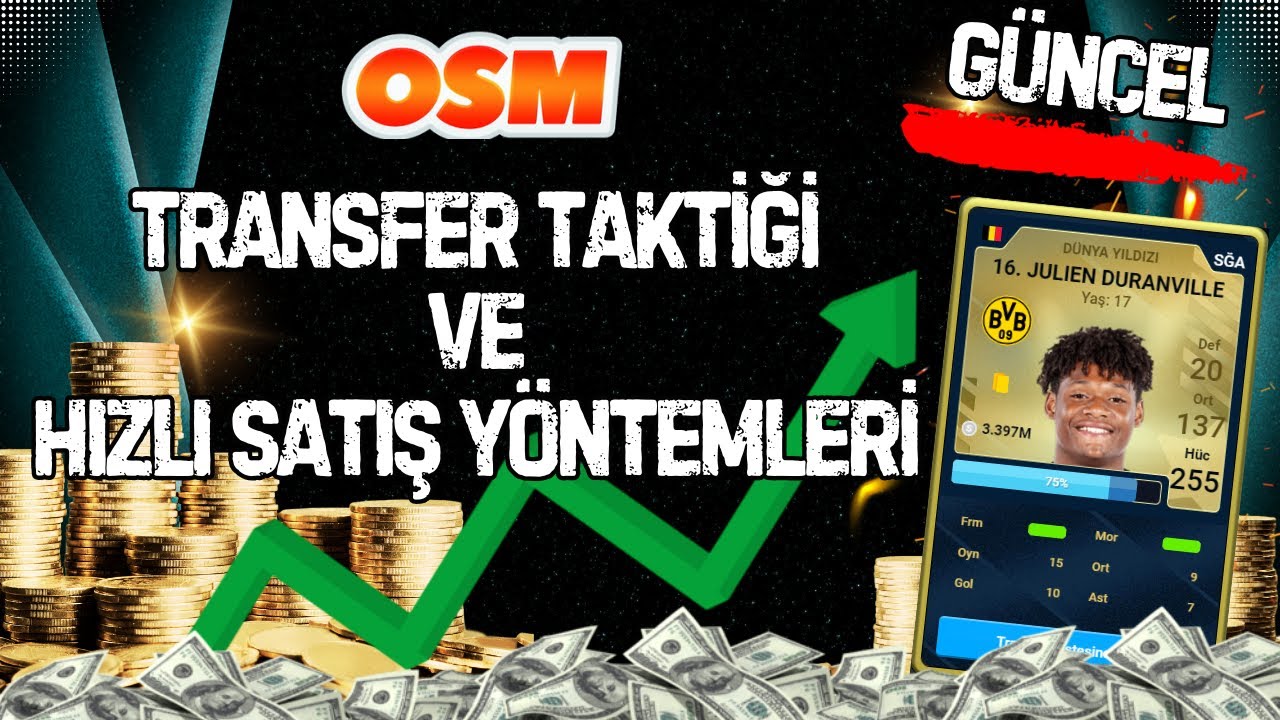 OSM 2025 GÜNCEL TRANSFER VE PARA KASMA TAKTİKLERİ ! HIZLI SATIŞ YÖNTEMLERİ ! ONLİNE SOCCER MANAGER