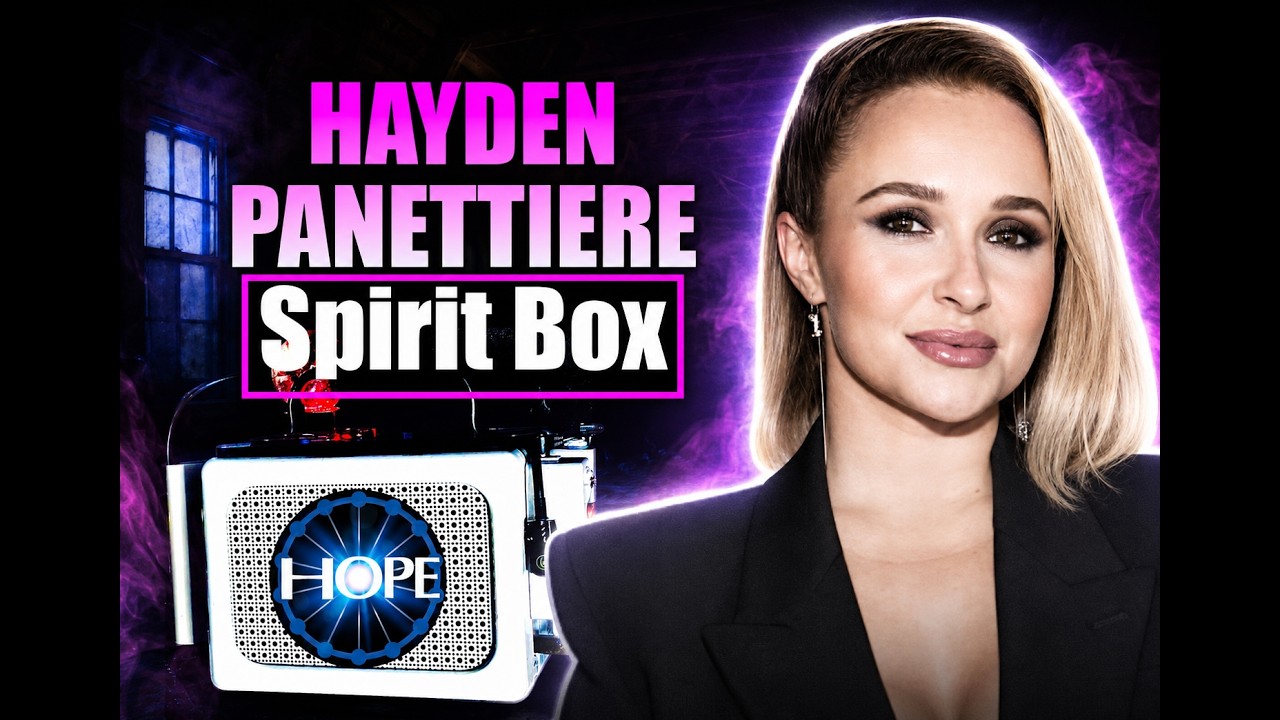 Hayden Panettiere Spirit Box| 