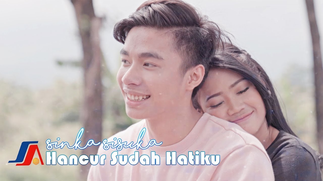 Sinka Sisuka - Hancur Sudah Hatiku (Official Music Video)