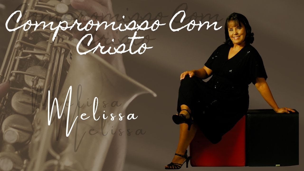 Melissa - Compromisso Com Cristo - 2008