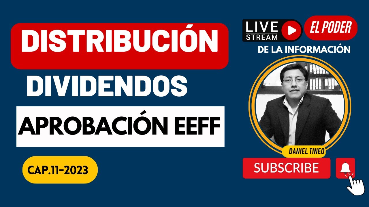distribución de dividendos 2022: distribucion de utilidades 2022: aprobacion de estados financieros