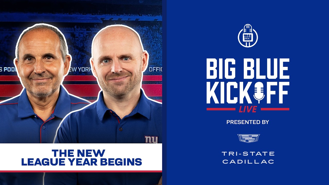 The New League Year Begins | Big Blue Kickoff Live | New York Giants
