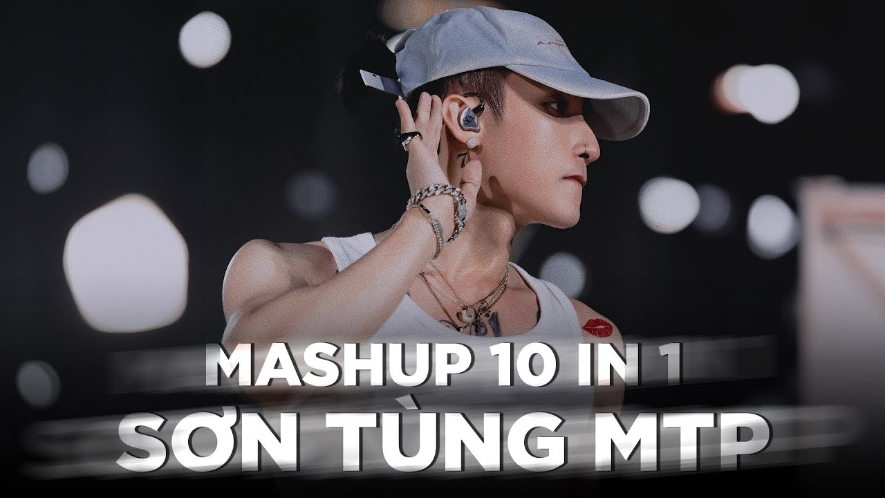 MASHUP 10 IN 1 - FULL SET NHẠC SƠN TÙNG M-TP HOT TIK TOK 2025 ♫ TOP 10 NHẠC TIK TOK HAY NHẤT TIKTOK