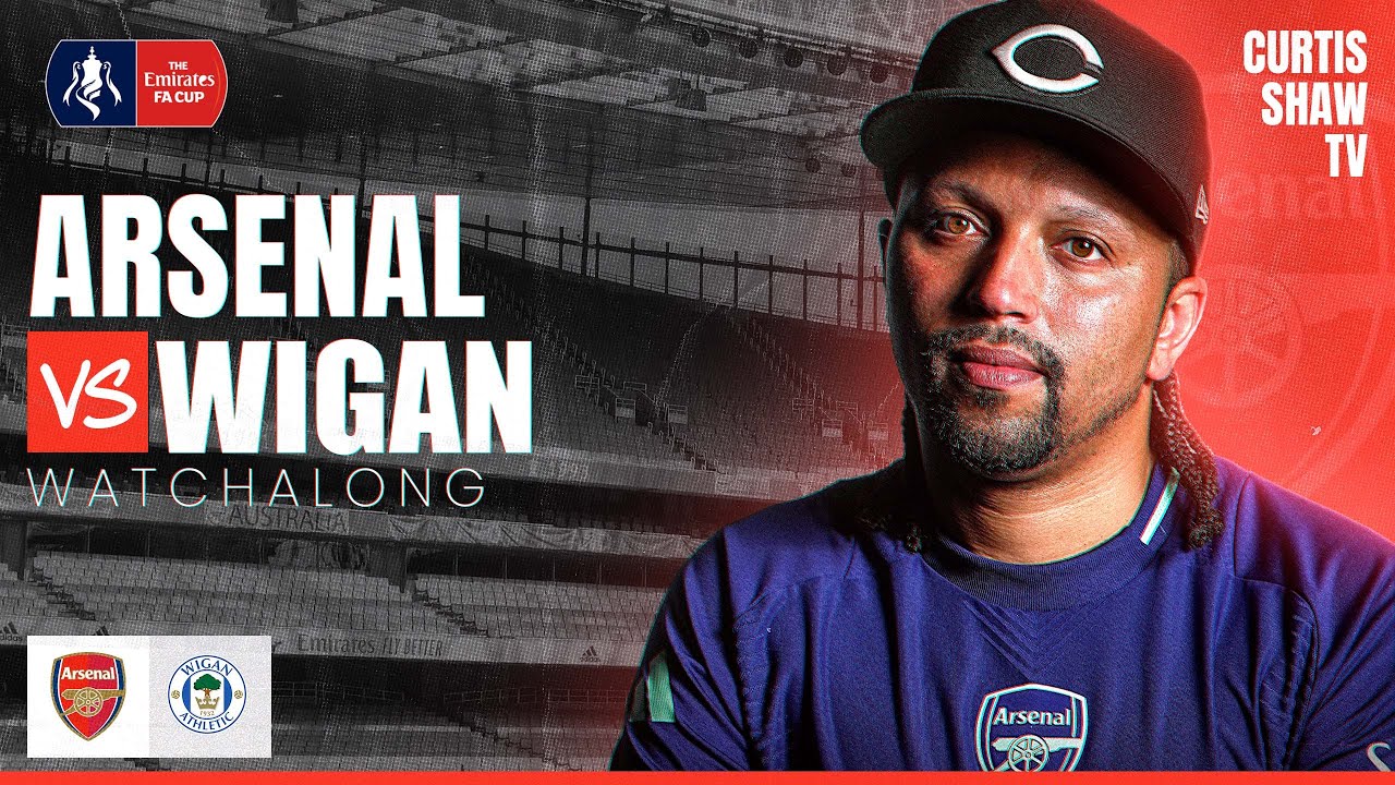 Arsenal V Wigan Live Watchalong (Curtis Shaw TV)