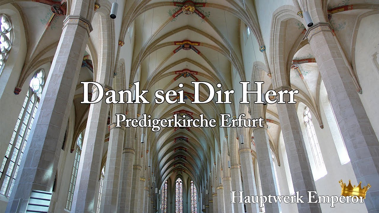 Dank Sei Dir Herr, G.F.Händel (With Lyrics) Arioso –Prediker Kirche Erfurt- Hauptwerk by Matthijs