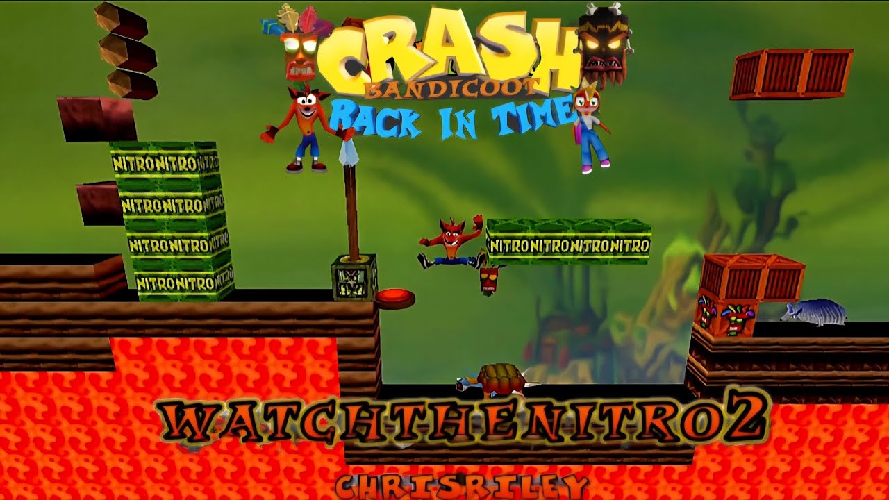 Crash Bandicoot - Back In Time Fan Game: Custom Level: Watch The Nitro 2 By ChrisRiley