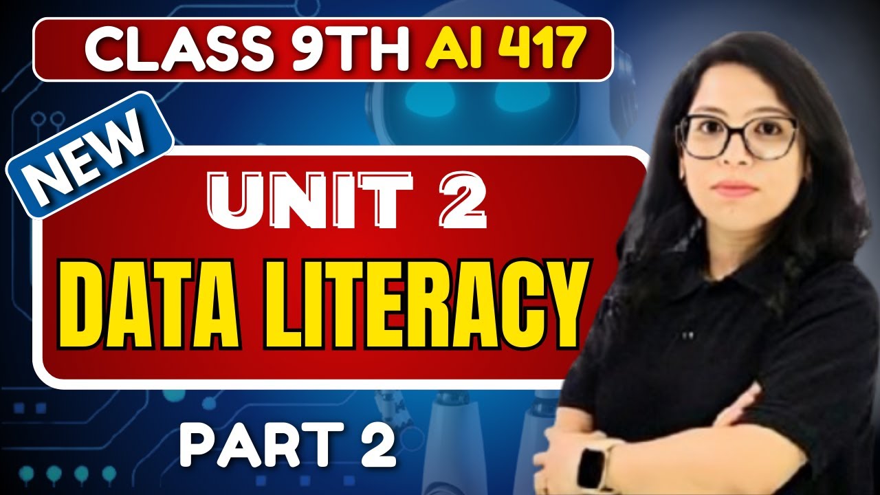 🔥Class 9 AI Unit 2: Data Literacy Part-2 📊✨ Complete by Barkha Mam | Score 100% #barkhamam