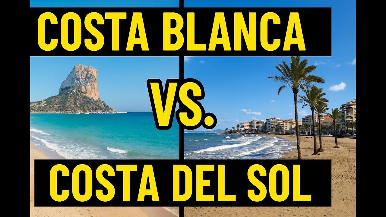 Costa Blanca vs. Costa del Sol – Wo lebt es sich besser? | Vergleich Spanien 2025