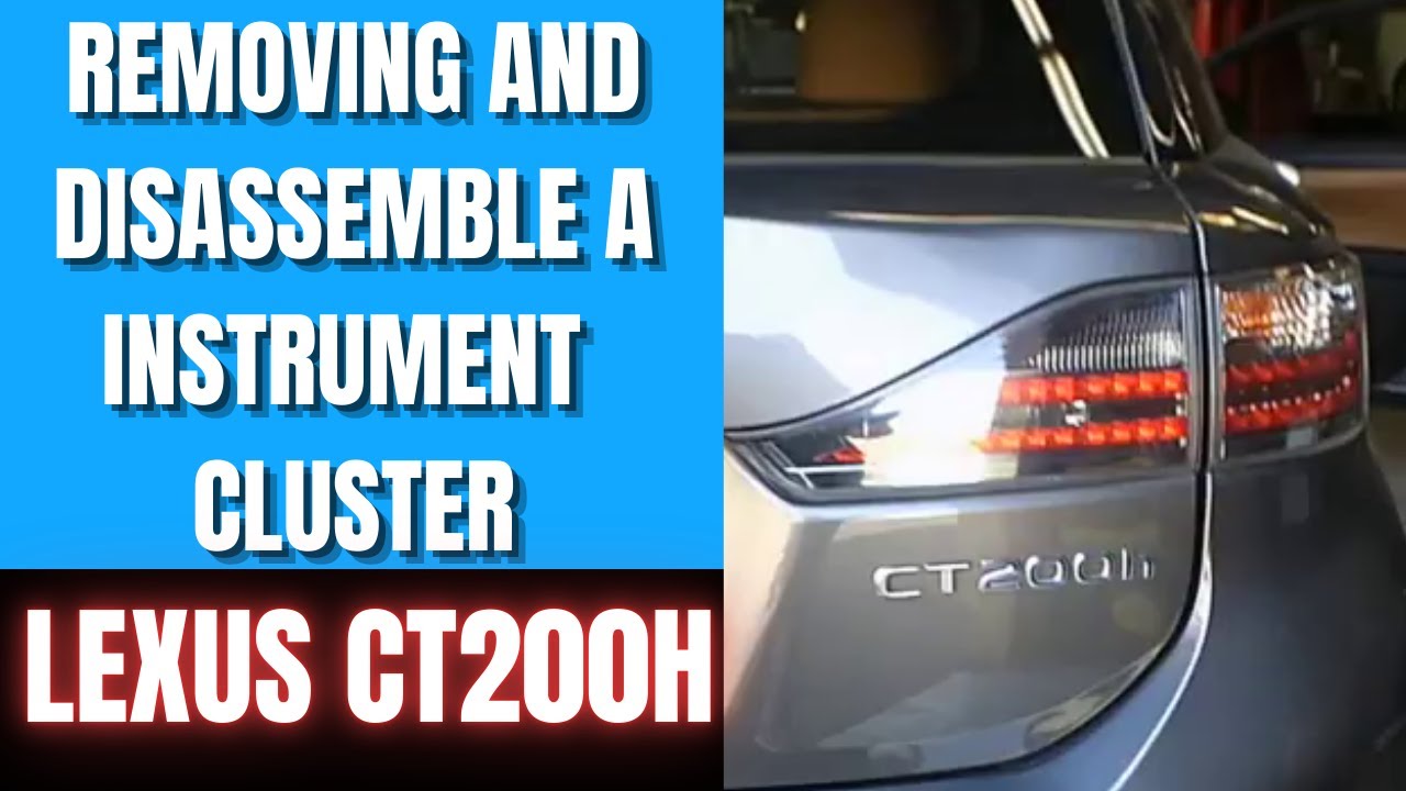 Removing And Disassemble A Instrument Cluster 