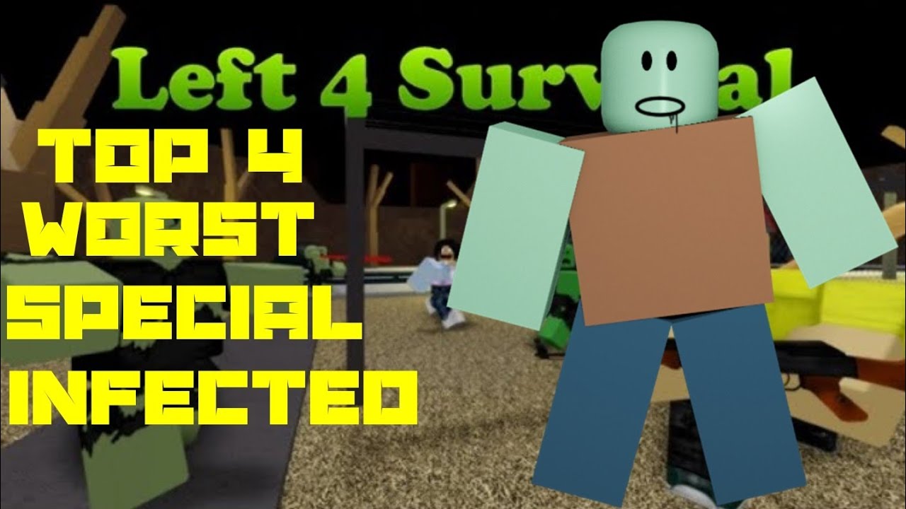 Top 4 worst special Infected (Roblox, Left 4 Survival)