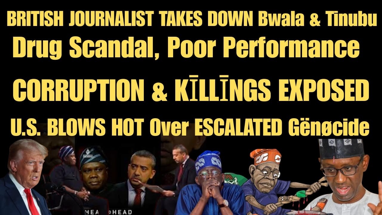 BRITISH JOURNALIST ROASTS Bwala & Tinubu DRUG SCANDAL, CORRUPTION & KĪLLĪNGS EXPOSED, U.S. BLOWS HOT