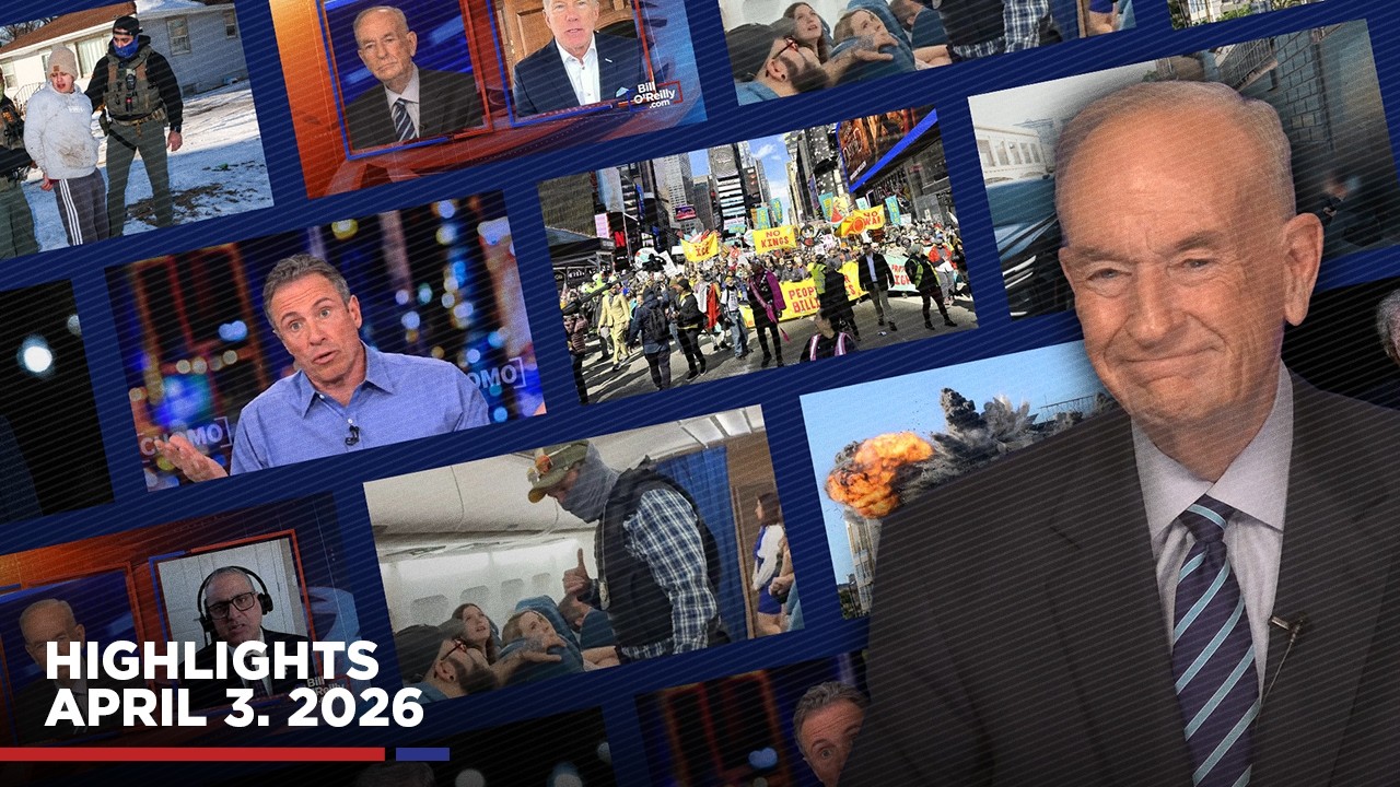 Highlights from BillOReilly.com&rsquo;s No Spin News | April 3, 2026