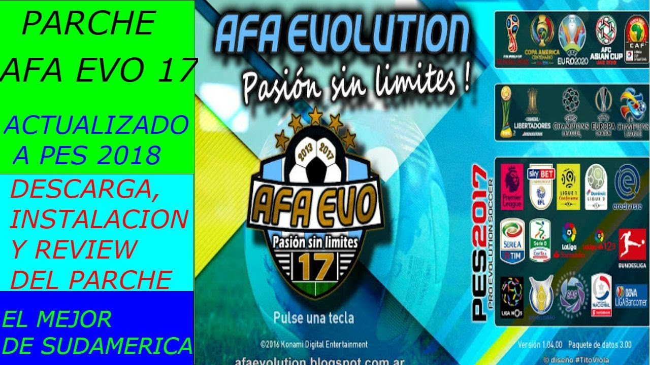 DESCARGA , INSTALACION Y REVIEW | PARCHE AFA EVO | PES 2017 PC | Alan CarPes