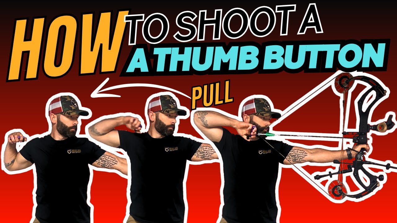 How to Shoot a Thumb Button Release