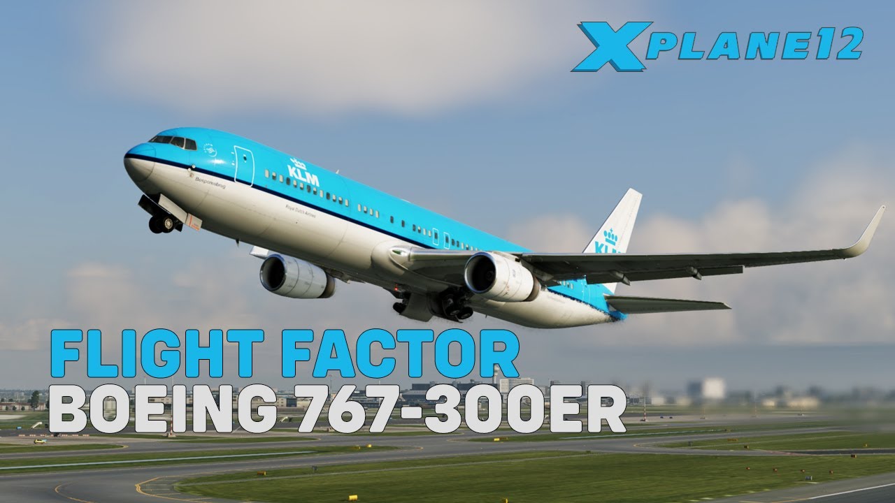 Flight Factor Boeing 767-300ER | EHAM-LKPR | X-Plane 12.2.0