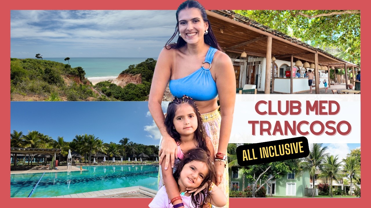 CLUB MED TRANCOSO | Resort all inclusive 5 estrelas na Bahia!