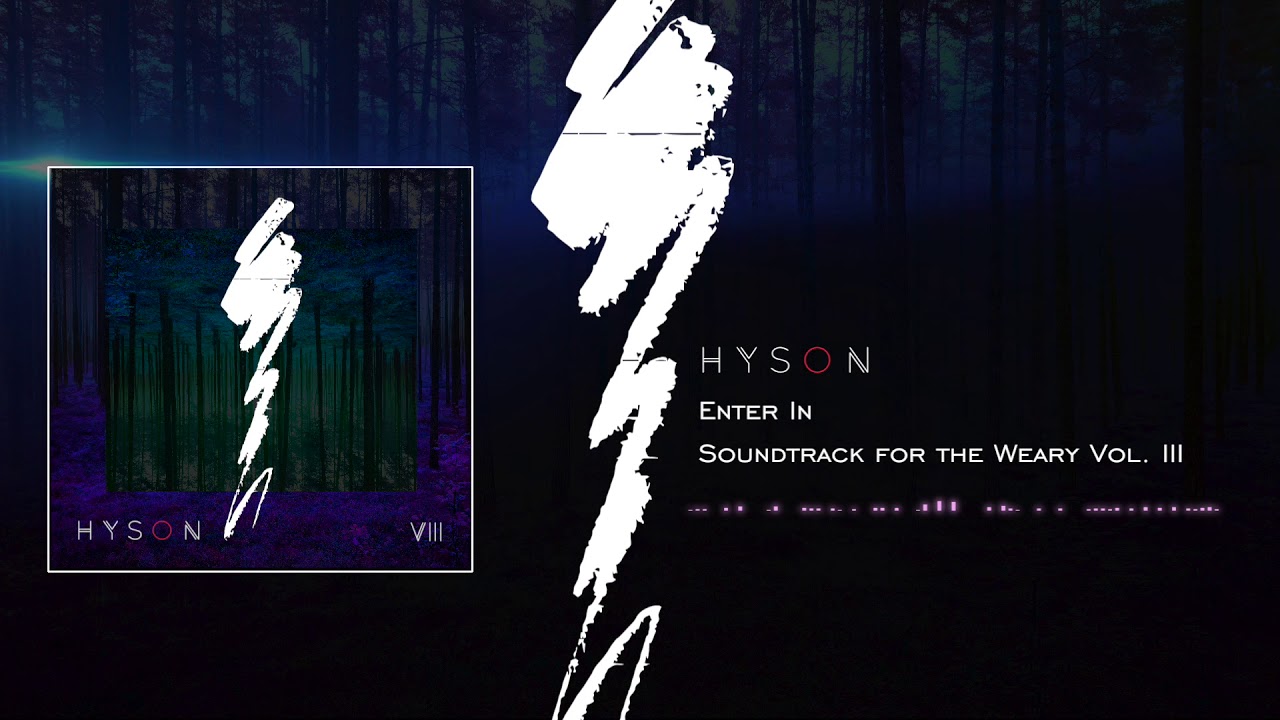 Hyson | Enter In