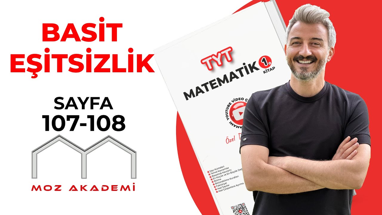 TYT MATEMATİK l 41.Video l Sayfa [107-108] l Basit Eşitsizlikler l MOZAKADEMİ 2025
