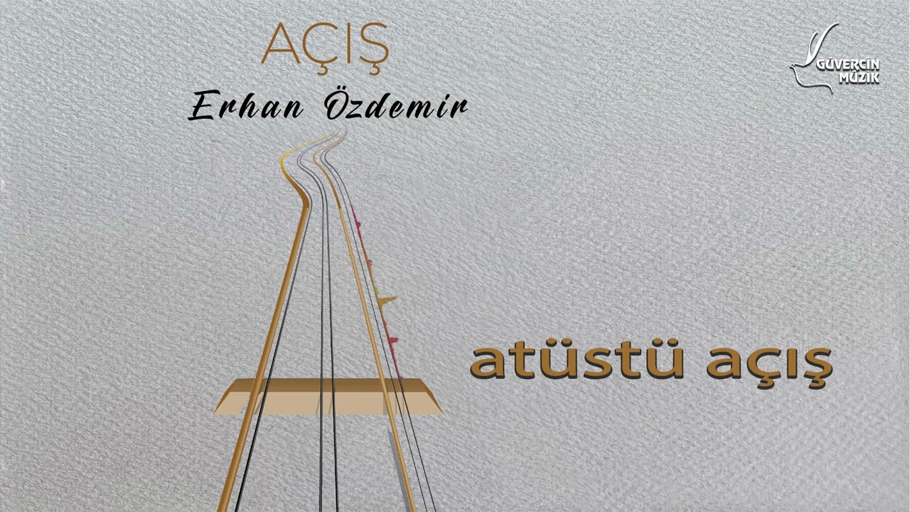 Erhan Özdemir - At Üstü Açış [ Güvercin Müzik Official ©]