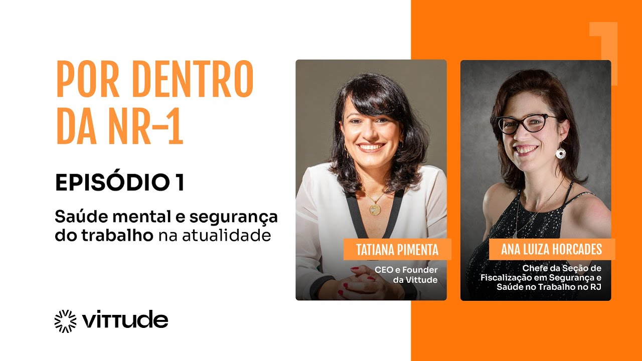 Por Dentro da NR-1 | Saúde mental e segurança do trabalho na atualidade