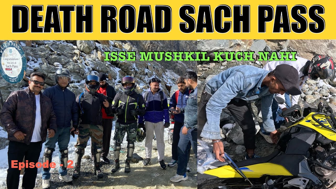 DEATH ROAD - SACH PASS | World's Most Dangerous Road | Halat Kharab Ho Gyi | Ep-02 Sach Pass- Killar