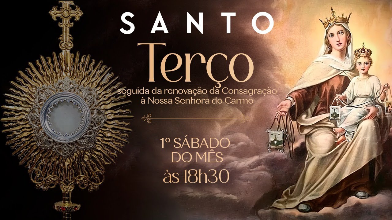 Santo Terço com Renovação da Consagração a Nossa Senhora do Carmo