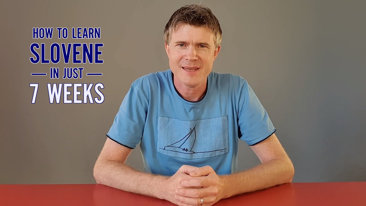 How to learn Slovene in just 7 weeks
