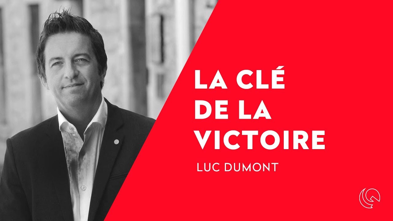 La clé de la victoire - Luc Dumont