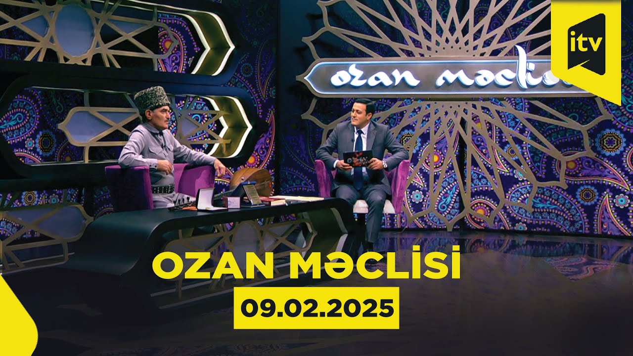Ozan Məclisi | 09.02.2025
