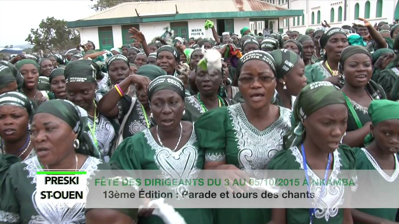 PRESKI ST-OUEN : FETE DES DIRIGEANTS A NKAMBA DU 03 AU O5 OCTOBRE 2015 