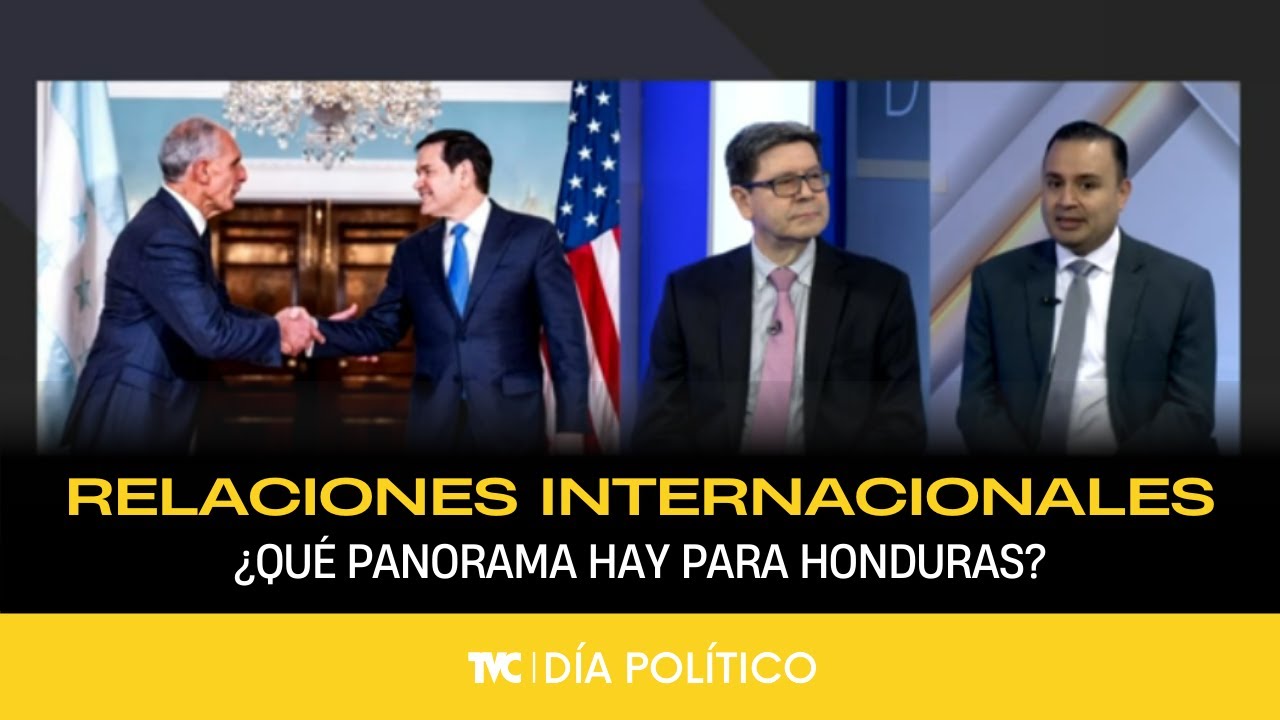 Día Político - ¿Qué panorama hay para Honduras en relaciones internacionales? - 19 de enero 2026