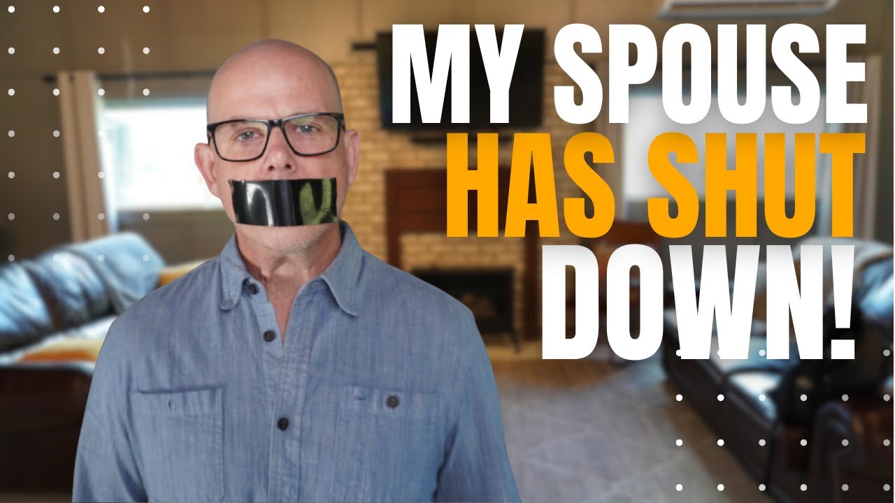 When your spouse shuts down, how to get them to open up