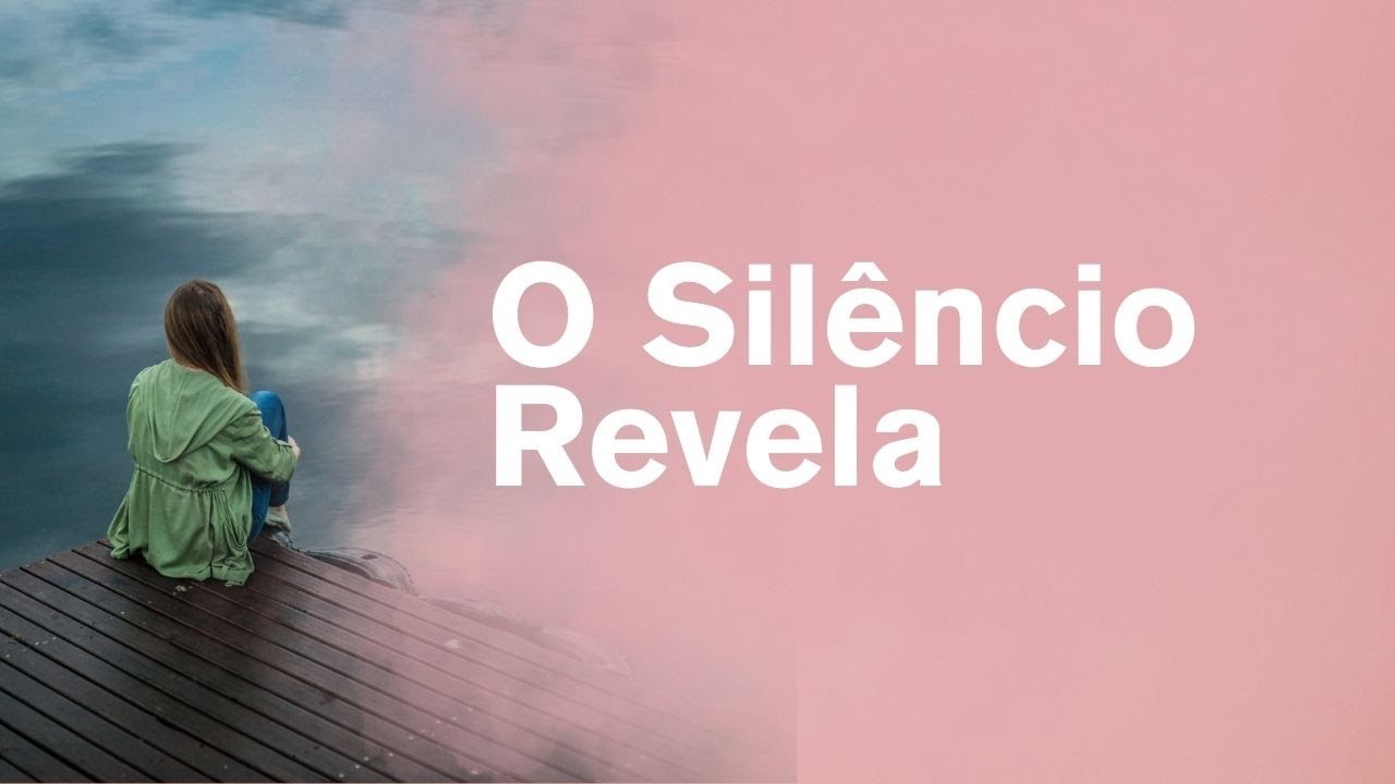 O Silêncio que Revela | Quando a Alma Fala e Deus Responde