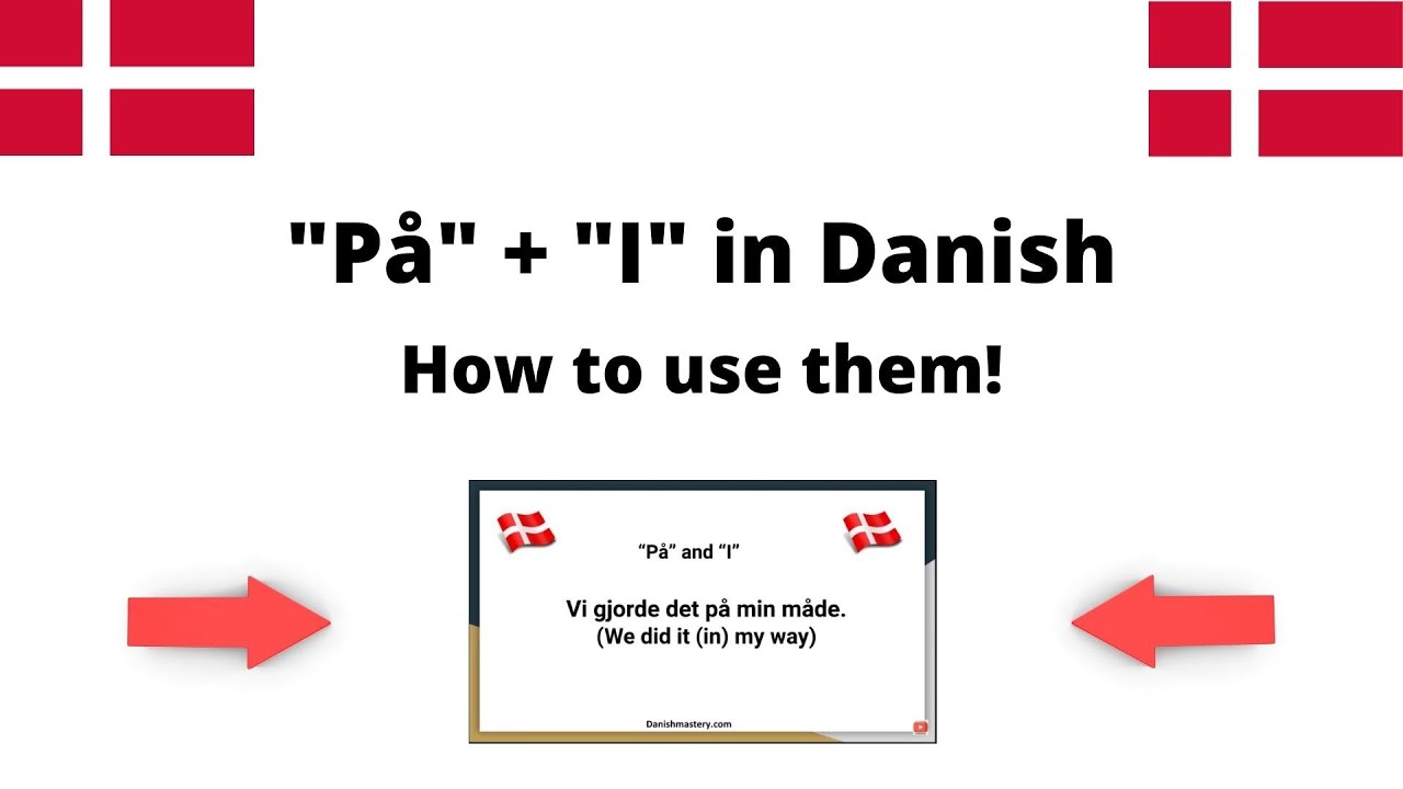 Learn Danish: How to use 