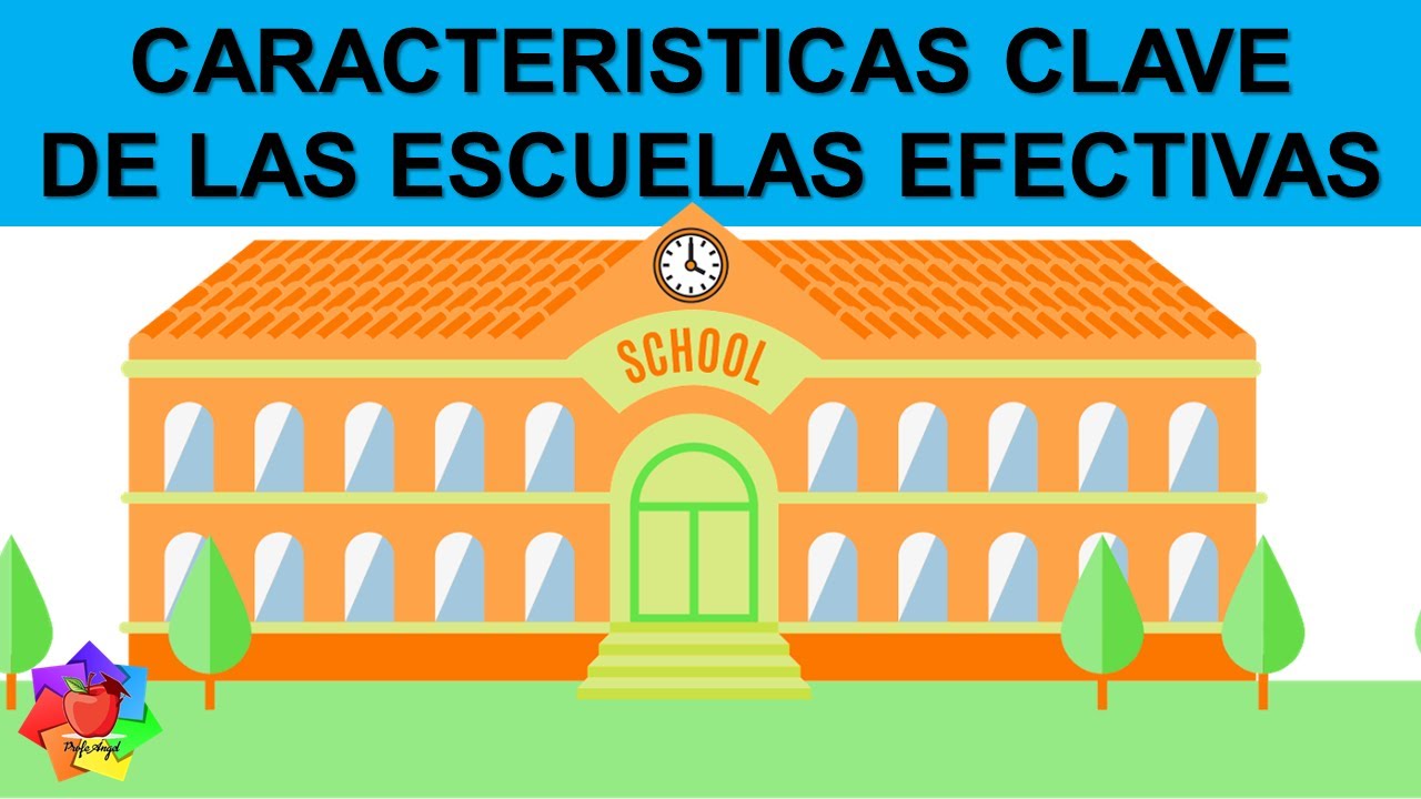 Características clave de las escuelas efectivas / Promoción Horizontal