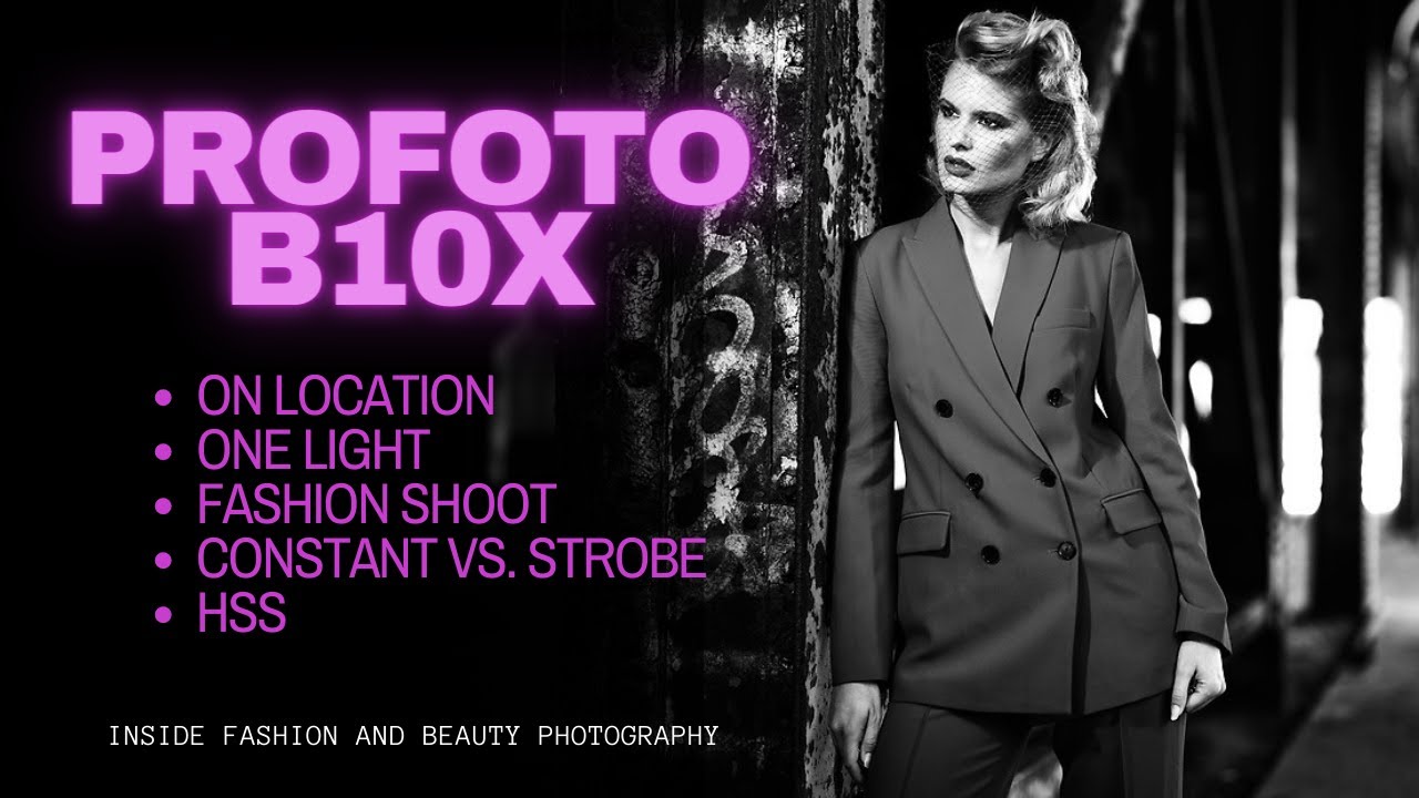 Profoto B10x On-Location Fashion Shoot | Inside Fashion and Beauty Photography with Lindsay Adler